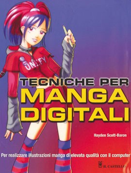 Libro Tecniche per i Manga digitali - Il Castello Editore