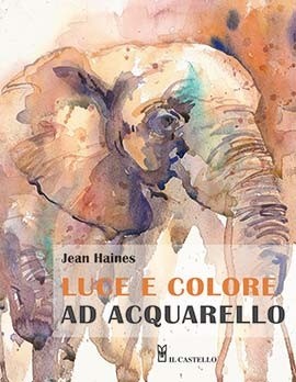[NEW] Luce E Colore Ad Acquarello - Il Castello Editore